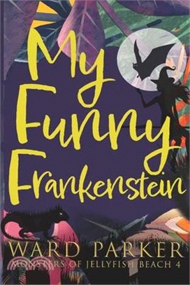 My Funny Frankenstein: A paranormal mystery adventure