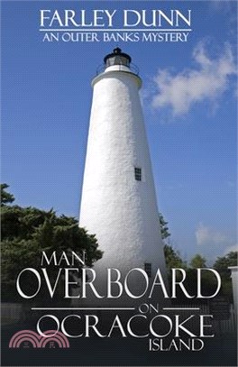 Man Overboard on Ocracoke Island: An Outer Banks Mystery