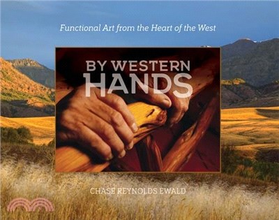 By Western Hands: Decorative Art from the Heart of the West