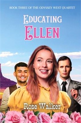 Educating Ellen: Odyssey West Quartet Book Three