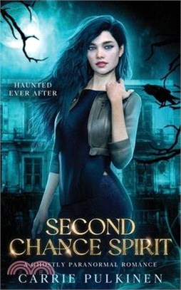 Second Chance Spirit: A Ghostly Paranormal Romance