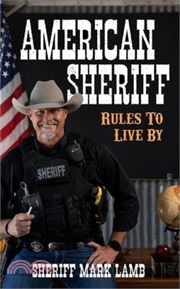 American Sheriff: Rules to Live By