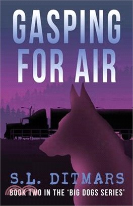 Gasping for Air: Book Two In The 'Big Dogs Series'