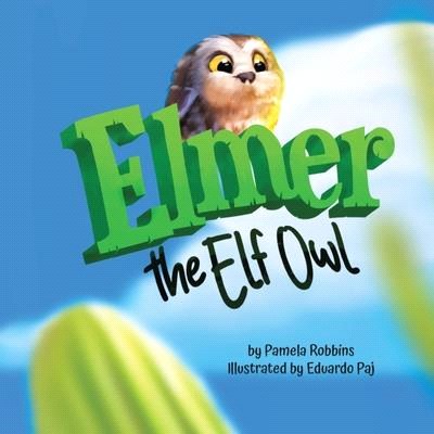 Elmer The Elf Owl