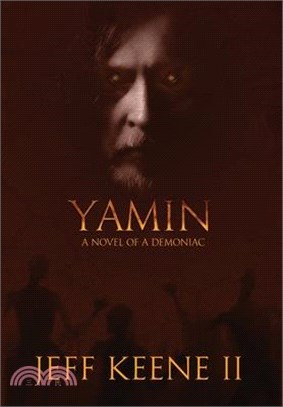 Yamin: A Novel of a Demoniac