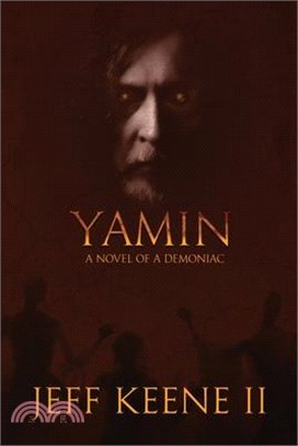 Yamin: A Novel of a Demoniac