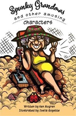 Spunky Grandmas and Other Amusing Characters