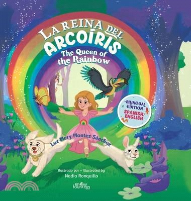 La Reina Del Arcoíris: The Queen of the Rainbow