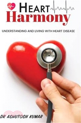 HEART Harmony: Understanding and living with heart disease