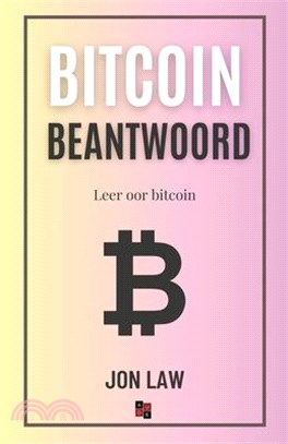 Bitcoin Beantwoord: Leer oor Bitcoin