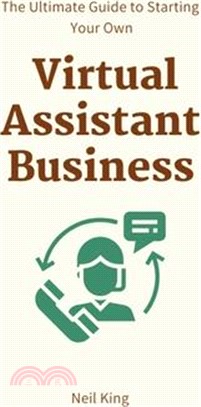 The Ultimate Guide to Starting Your Own Virtual Assistant Business