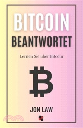Bitcoin Beantwortet: Lernen Sie über Bitcoin