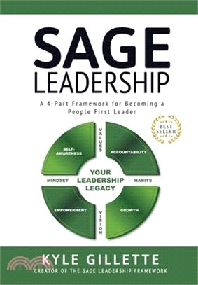 SAGE Leadership: A 4-Part Framework for Becoming a People First Leader