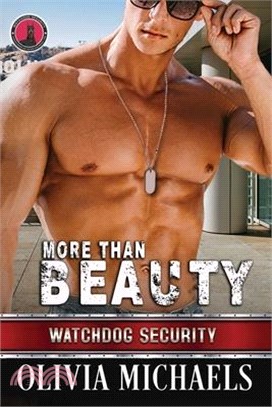 More Than Beauty: Watchdog Security Series Book 7