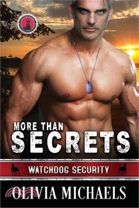 More Than Secrets: Watchdog Security Series Book 9