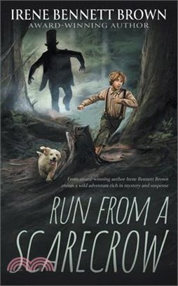 Run From A Scarecrow: A YA Western Novel