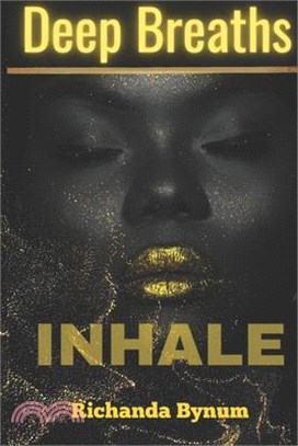 Deep Breaths: Inhale