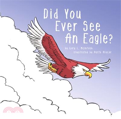 Did You Ever See an Eagle?