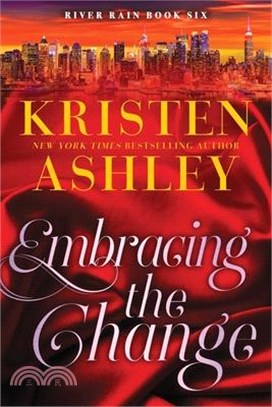 Embracing the Change: A River Rain Novel