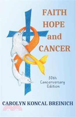 Faith, Hope and Cancer: 30th "Cancerversary" Edition