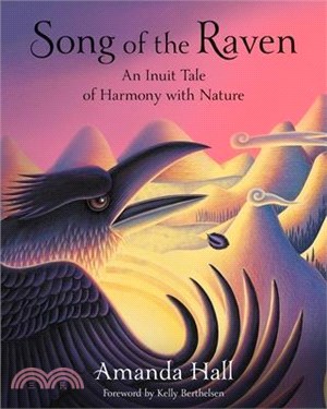 Song of the Raven: An Inuit Tale of Harmony with Nature