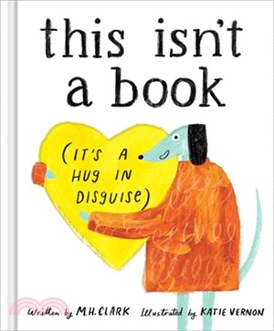 This Isn't a Book: (It's a Hug in Disguise)