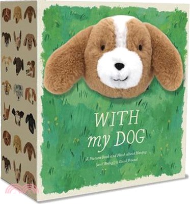 With My Dog: A Picture Book and Plush about Having (and Being!) a Good Friend
