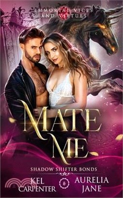 Mate Me: A Shifter God Romantasy