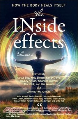 The INside effects: How the Body Heals Itself, Volume 2