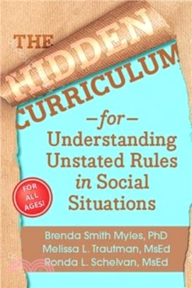 The Hidden Curriculum：Understanding Unstated Rules in Social Situations for All Ages!