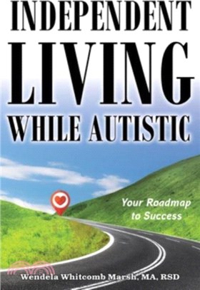 Independent Living while Autistic：Your Roadmap to Success