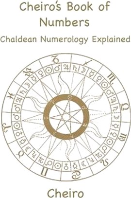 Cheiro's Book of Numbers: Chaldean Numerology Explained