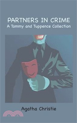 Partners in Crime: A Tommy and Tuppence Collection