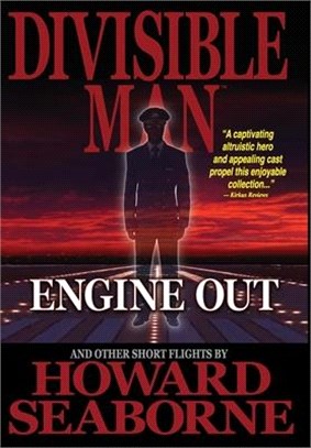 Divisible Man - Engine Out & Other Short Flights