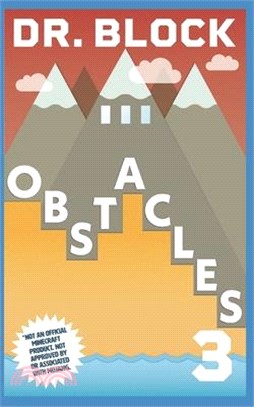 Obstacles: An Unofficial Gaming Adventure Book for Minecrafters