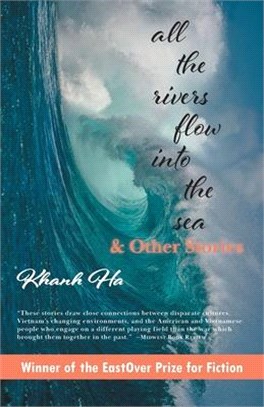 All The Rivers Flow Into The Sea: and other stories