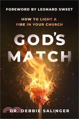 God's Match: How to Light a Fire in Your Church