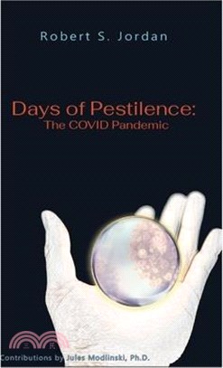 Days of Pestilence: The Covid Pandemic