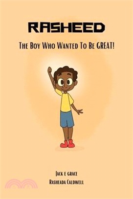 Rasheed: The Boy Who Wanted to be Great!