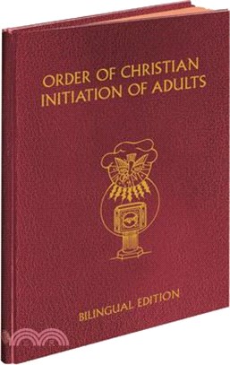 Order of Christian Initiation of Adults - Bilingual Edition