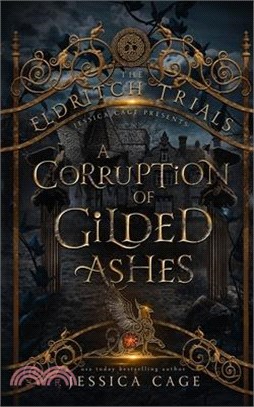 A Corruption of Gilded Ashes