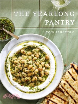 The Yearlong Pantry：Bright, Bold Vegetarian Recipes to Transform Everyday Staples