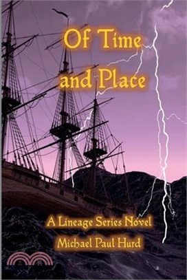 Of Time and Place: A Lineage Series Novel