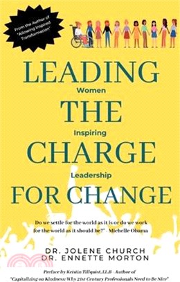 Leading the Charge for Change: Women Inspiring Leadership