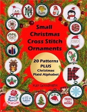 Small Christmas Cross Stitch Ornaments: 20 Patterns PLUS Christmas Plaid Alphabet