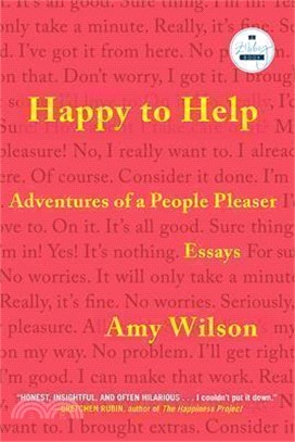 Happy to Help: Adventures of a People Pleaser