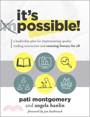 It's Possible: A Leadership Plan for Implementing Quality Reading Instruction and Ensuring Literacy for All (Increase Reading Profici