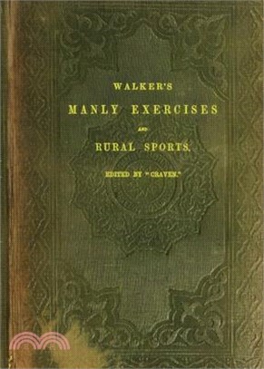 Walker's Manly Exercises and Rural Sports