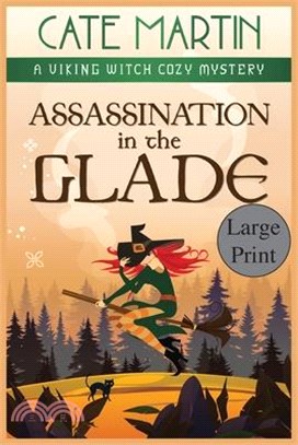 Assassination in the Glade: A Viking Witch Cozy Mystery