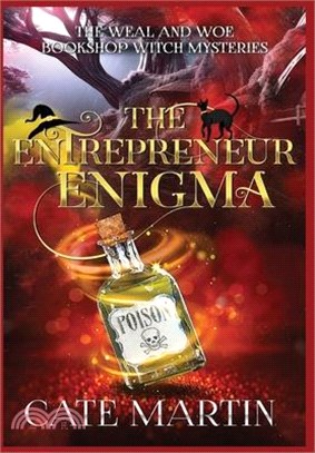 The Entrepreneur Enigma: A Weal & Woe Bookshop Witch Mystery